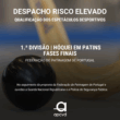 Qualificação dos Espetáculos Desportivos de Risco Elevado – Hóquei em Patins – 1.ª Divisão – Fases Finais